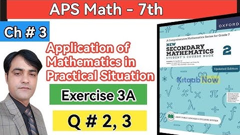 Exercise 3A Question 2 and 3 II APS Maths 7th II New Secondary Mathematics Book 2 Updated