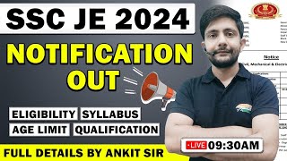 SSC JE 2024 Notification Out | Online Form, Exam Pattern, Eligibility, SSC JE Full Details Ankit Sir