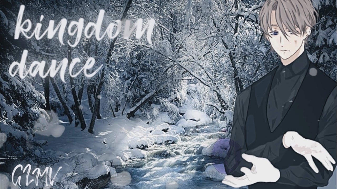 Kingdom Dance // GLMV (PART. 6)