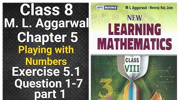 ml aggarwal class 8 maths solution chapter 5 (Playing with Numbers) exercise 5.1 question 1-7 part 1