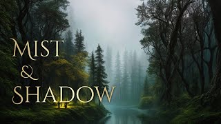 MIST AND SHADOW | dark forest ambience and music | sounds of forest with ambient fantasy music screenshot 5