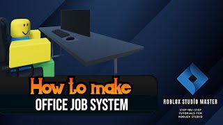 Roblox Studio| Tutorial: Create a Office Job System
