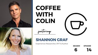 Coffee with Colin w/ Shannon Graf