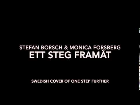 Stefan Borsch & Monica Forsberg - Ett steg framåt - YouTube