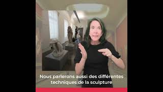 La sculpture dans les collections permanentes - visite bilingue LSF – français oral