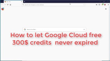 How to let Google Cloud free $300 credits never expired