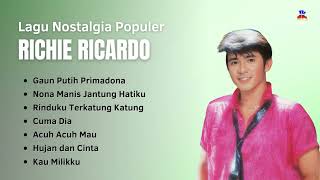 Richie Ricardo Lagu Nostalgia Populer  Gaun Putih Primadona Nona Manis Jantung Hatiku