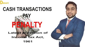 Section-269ST, Section-271DA, Penalty for cash transactions