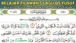 BELAJAR TILAWAH 5 LAGU. QS YUSUF AYAT 1-8.