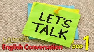 ✔ English Conversation - Let's Talk - Full lesson - DVD 1