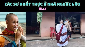Các sư khất thực ở nhà người Lào | Thầy Thích Minh Tuệ Mới nhất 15.12
