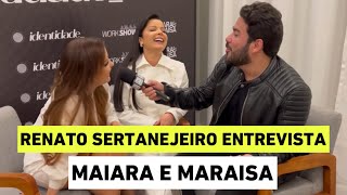 PROSEANDO COM MAIARA E MARAISA | Renato Sertanejeiro