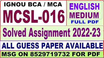 mcsl 016 solved assignment 2022-23 / mcsl 16 solved assignment in english / ignou bca and mca