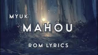 Mahou - Myuk | ROM Lyrics