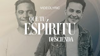 Que tu Espíritu descienda - Emir Sensini ft. Marcos Brunet (Video Letra) by Emir Sensini 47,926 views 2 weeks ago 4 minutes, 38 seconds