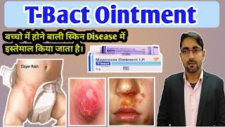 T-Bact Ointment | T Bact ointment uses hindi  T Bact ointment for babies | Mupirocin  Uses