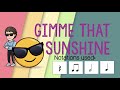 Gimme That Sunshine - Rhythm Play Along