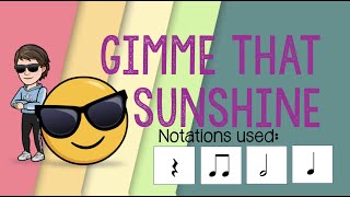 Gimme That Sunshine - Rhythm Play Along