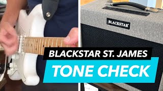 Tone Check (5 of 6, Glassy): Blackstar St. James EL34 - ALL TONES, NO TALKING