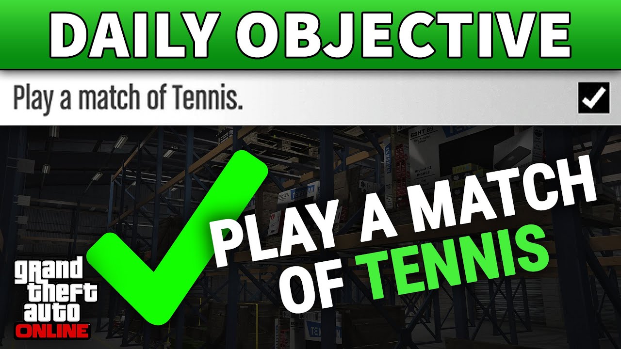 Play a Match of Tennis DAILY OBJECTIVE GUIDE in GTA 5 Online (UPDATED)