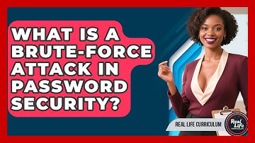 What Is A Brute-force Attack In Password Security? - Real Life Curriculum