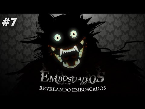 Revelando Emboscados | EMBOSCADOS - EPISÓDIO ESPECIAL