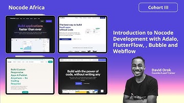 Introduction to Nocode Development with FlutterFlow, Adalo, Bubble and Webflow