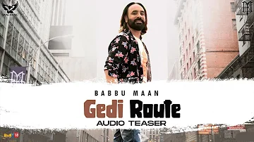 Gedi Route - Babbu Maan | Audio Teaser