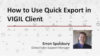How to use Quick Export in VIGIL Client screenshot 2