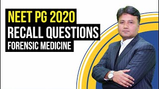 Forensic Medicine NEET PG 2020 | Recall Questions by Dr Summit Tellewar  | Dr. Bhatia videos |DBMCI|