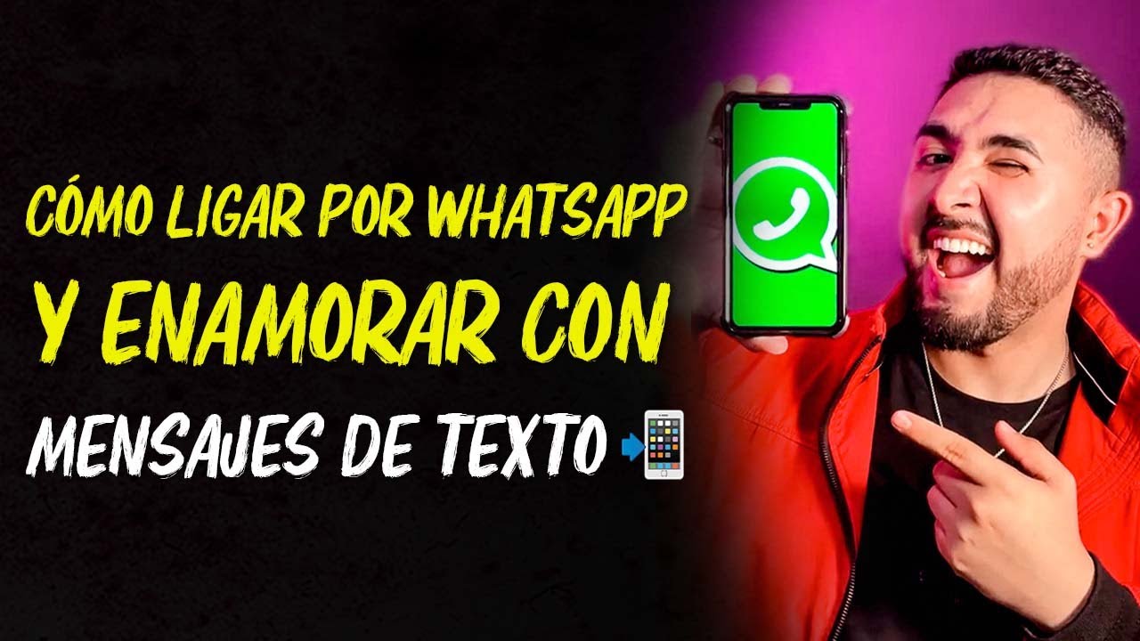 Cómo Ligar por WhatsApp y Enamorar con Mensajes de Texto📱❤️  | EN VIVO