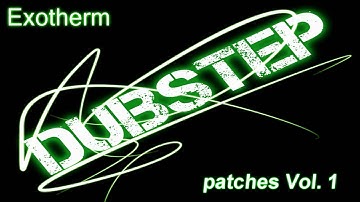 Exotherm NI Massive Dubstep Patches Vol. 1 (Audio Demo)