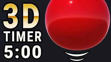 3D Big Bouncing Ball - 5 Minute Visual Countdown Timer