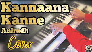 Kannaana Kanne Piano Version (Cover) | Naanum Rowdy Dhaan | Anirudh Ravichander