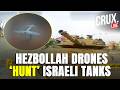 LIVE | Hezbollah Stealth Drones Swoop On IDF Tanks And Troops As Israel Scrambles For Counter