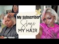Day 15 | My subscriber slays my hair 🥰