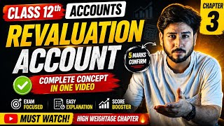 Revaluation Account || Class 12th Accounts Chapter 4 || Change in PSR #class12 Rishikesh Jha