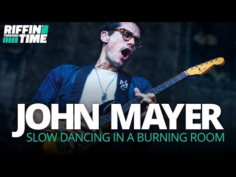 “Slow Dancing In A Burning Room” - John Mayer Guitar Lesson | Riffin' Through Time