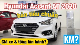 Hyundai Accent 2020 AT bản tiêu chuẩn|Giá xe & tổng lăn bánh