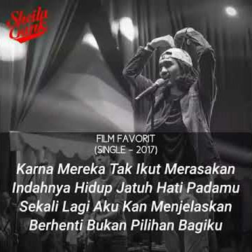 Lagu sheila on 7 film favorit untuk status wa