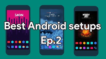 Best Android Setups - Episode 2! Simple Setups