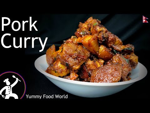 Best Pork Curry Recipe | Nepali Style | How to make Pork Curry  | Yummy Food World
