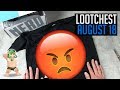 LOOTCHEST 08/2018 - Wollen die mich VERARSCHEN?!