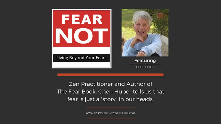 FEAR NOT PODCAST Episode 50 - Cheri Huber