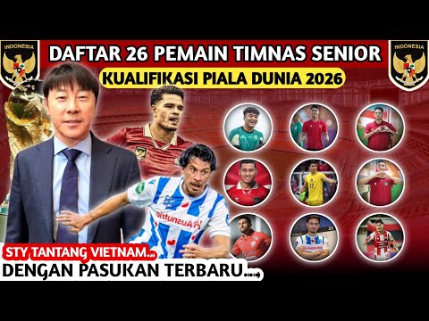 TC RESMI DIMULAI 18 MARET 2024 DAFTAR SKUAD TIMNAS INDONESIA VS VIETNAM KUALIFIKASI PIALA DUNIA 2026