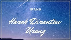 Ipank - Harok Dirantau Urang  (Lagu Minang Terbaru Tepopuler Saat Ini)  - Durasi: 5:52. 