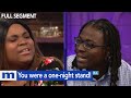 You were a one-night stand! | The Maury Show