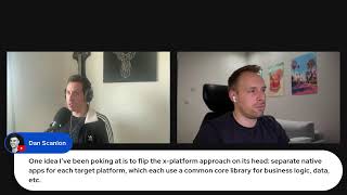 The Future of Cross-Platform Development w/ Dan & Jacek