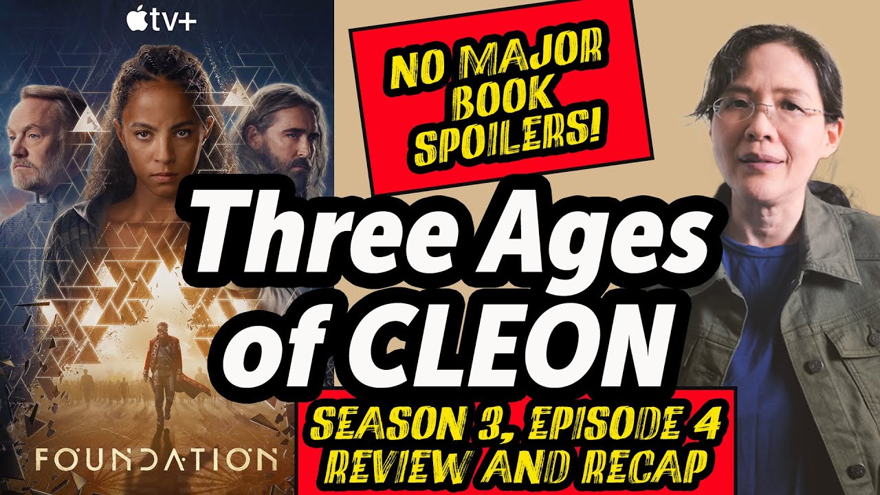 FOUNDATION, Season 3, Episode 4, Review and Recap. Three Ages of Cleon.