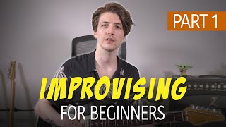 How To Improvise Guitar Solos As A Complete Beginner  Part 1